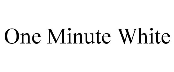  ONE MINUTE WHITE