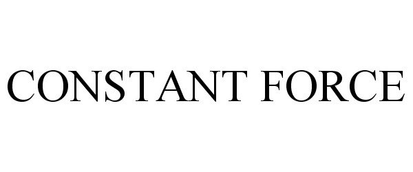 Trademark Logo CONSTANT FORCE