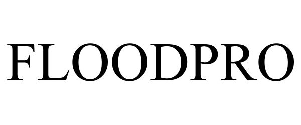 Trademark Logo FLOODPRO