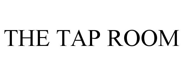 THE TAP ROOM