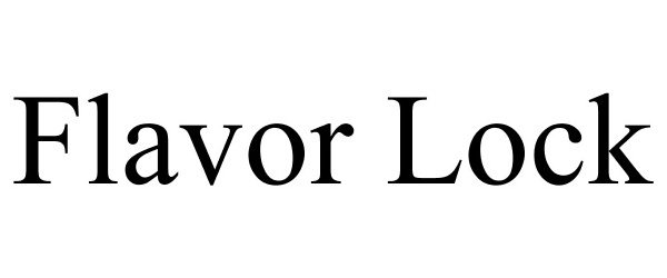 Trademark Logo FLAVOR LOCK