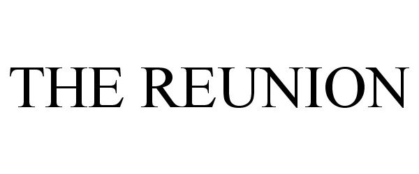 Trademark Logo THE REUNION