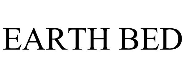 Trademark Logo EARTH BED