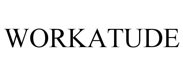 Trademark Logo WORKATUDE