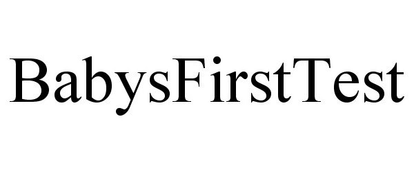 Trademark Logo BABYSFIRSTTEST