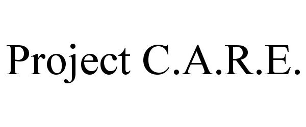  PROJECT C.A.R.E.