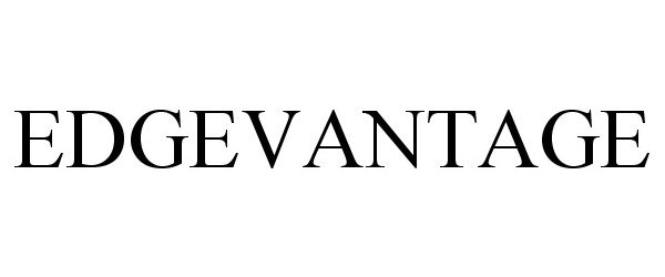 Trademark Logo EDGEVANTAGE