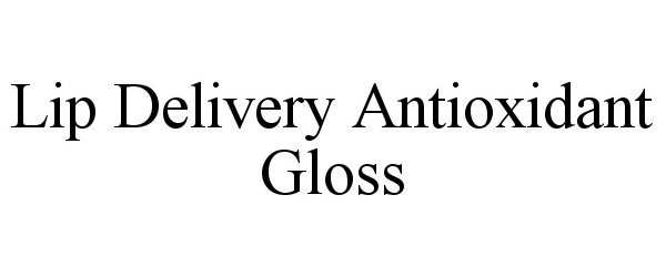  LIP DELIVERY ANTIOXIDANT GLOSS