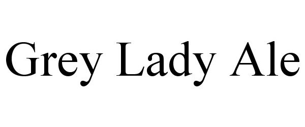  GREY LADY ALE