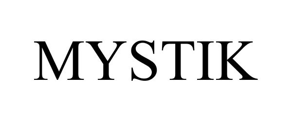 Trademark Logo MYSTIK