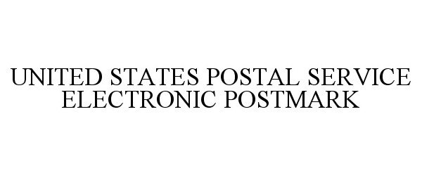 UNITED STATES POSTAL SERVICE ELECTRONIC POSTMARK