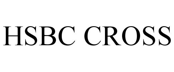  HSBC CROSS