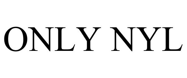 Trademark Logo ONLY NYL