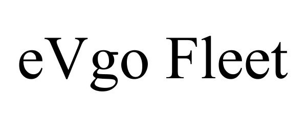 Trademark Logo EVGO FLEET