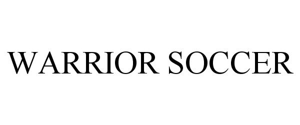 Trademark Logo WARRIOR SOCCER