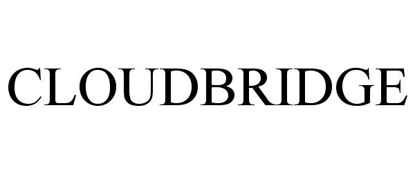 Trademark Logo CLOUDBRIDGE