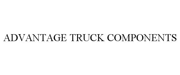 Trademark Logo ADVANTAGE TRUCK COMPONENTS