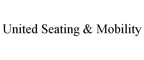  UNITED SEATING &amp; MOBILITY