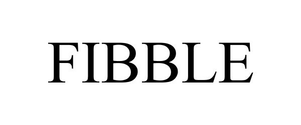Trademark Logo FIBBLE
