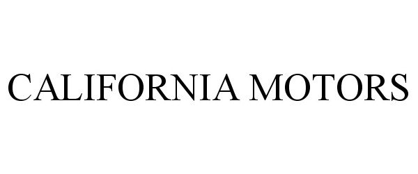Trademark Logo CALIFORNIA MOTORS