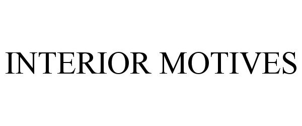 Trademark Logo INTERIOR MOTIVES