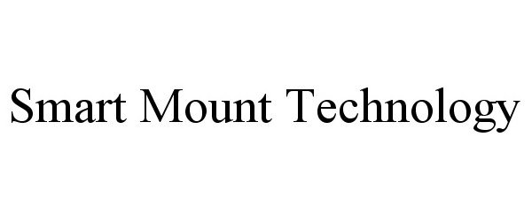  SMART MOUNT TECHNOLOGY