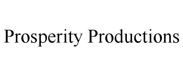  PROSPERITY PRODUCTIONS