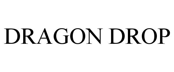 Trademark Logo DRAGON DROP