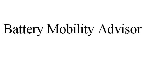  BATTERY MOBILITY ADVISOR