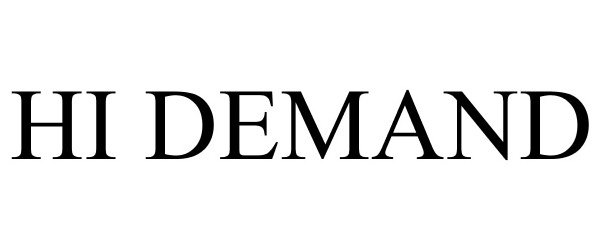 Trademark Logo HI DEMAND