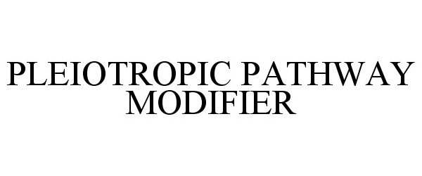 Trademark Logo PLEIOTROPIC PATHWAY MODIFIER
