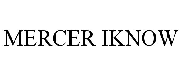 Trademark Logo MERCER IKNOW
