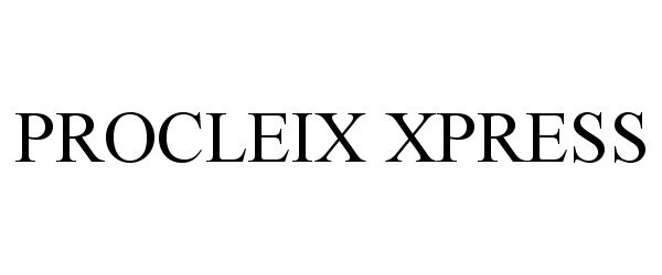 Trademark Logo PROCLEIX XPRESS