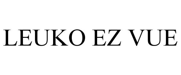 Trademark Logo LEUKO EZ VUE