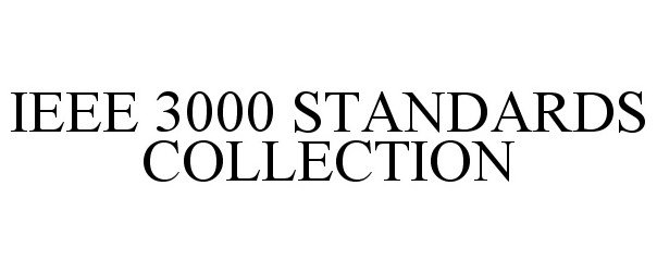  IEEE 3000 STANDARDS COLLECTION