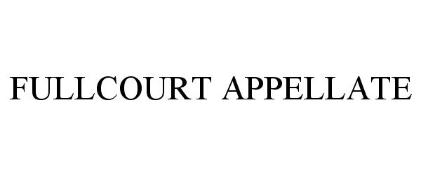  FULLCOURT APPELLATE