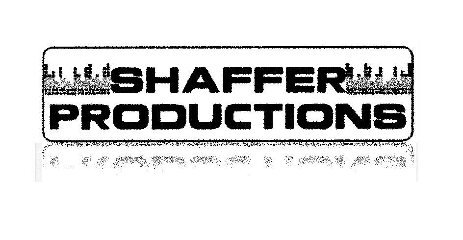  SHAFFER PRODUCTIONS