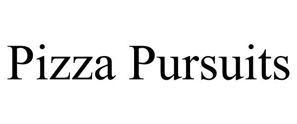 Trademark Logo PIZZA PURSUITS