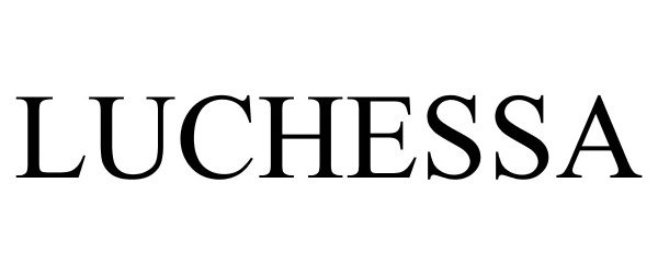 Trademark Logo LUCHESSA