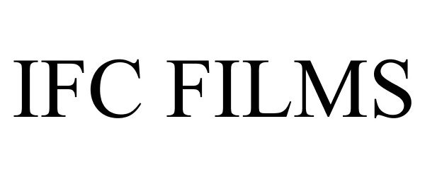 Trademark Logo IFC FILMS