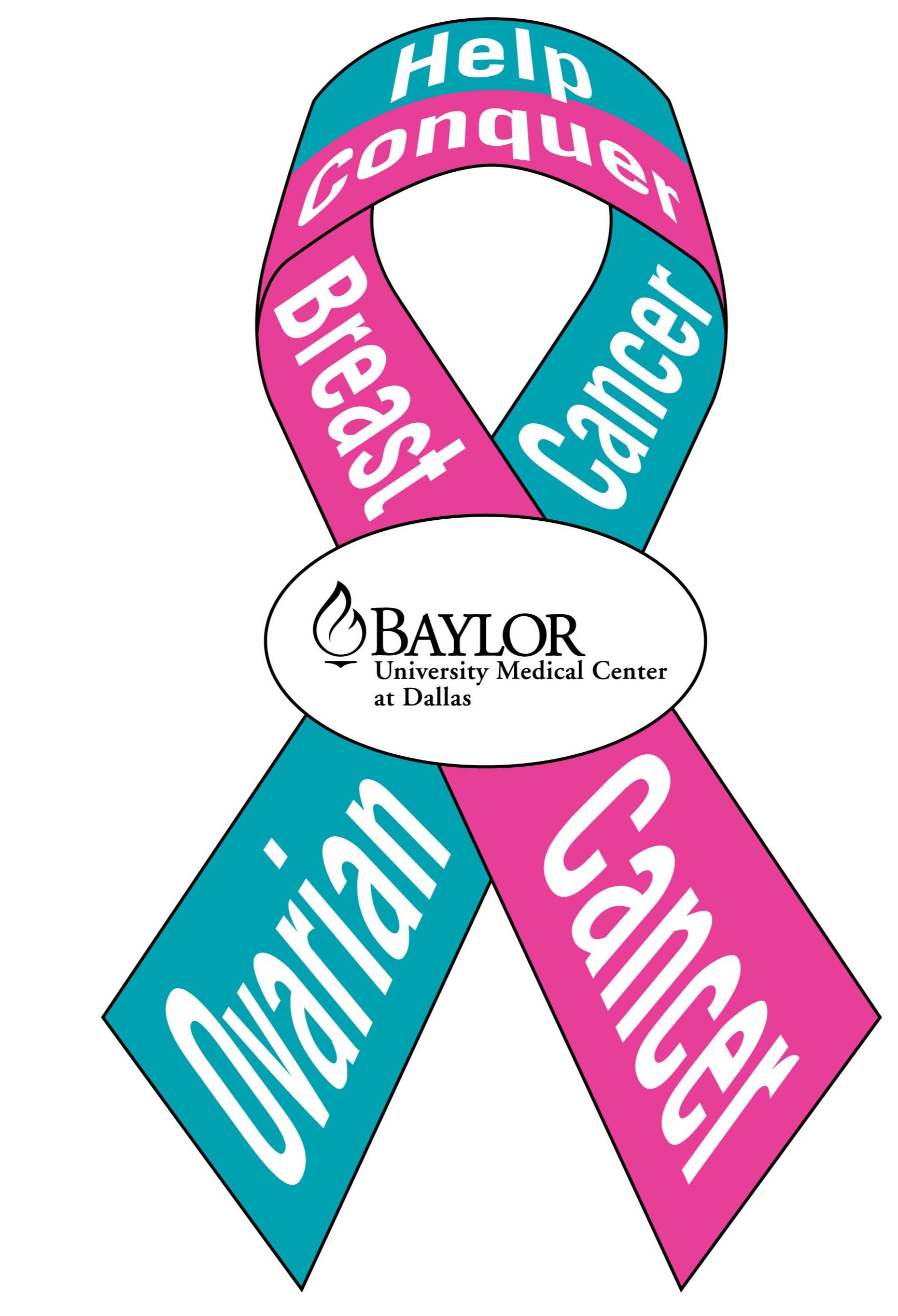  HELP CONQUER BREAST CANCER OVARIAN CANCER BAYLOR UNIVERSITY MEDICAL CENTER AT DALLAS