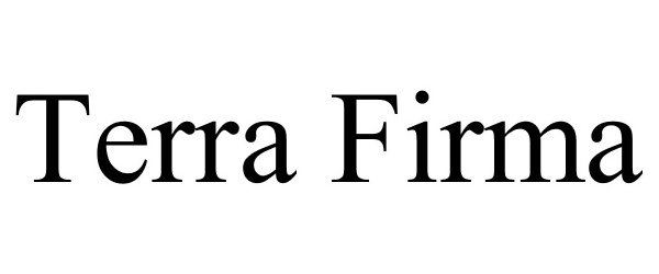 Trademark Logo TERRA FIRMA