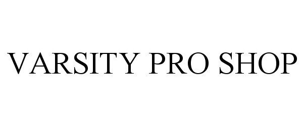 Trademark Logo VARSITY PRO SHOP