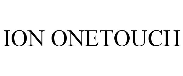 Trademark Logo ION ONETOUCH