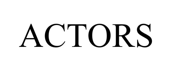 Trademark Logo ACTORS