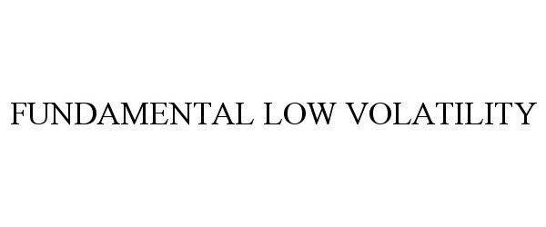 Trademark Logo FUNDAMENTAL LOW VOLATILITY