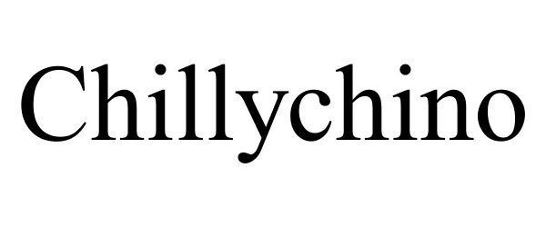 Trademark Logo CHILLYCHINO