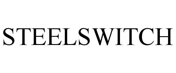 Trademark Logo STEELSWITCH