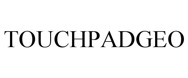 Trademark Logo TOUCHPADGEO