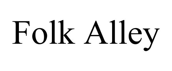 Trademark Logo FOLK ALLEY